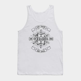 Let your dreams set sail Tank Top